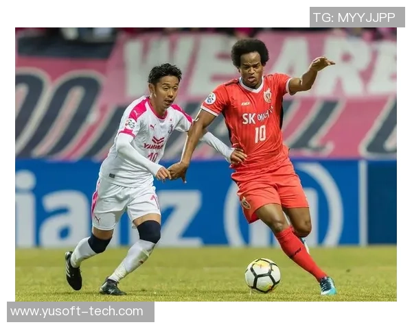 济州联队与大阪飞脚激战在即谁能在这场对决中脱颖而出 济州联队与大阪飞脚激战在即谁能在这场对决中脱颖而出