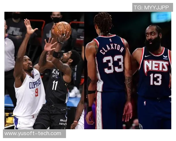 篮网与快船精彩对决竖屏回放全程回顾与精彩瞬间分析 篮网与快船精彩对决竖屏回放全程回顾与精彩瞬间分析