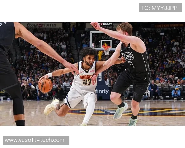 篮网与掘金精彩对决直播在线207全程回顾与分析 篮网与掘金精彩对决直播在线207全程回顾与分析