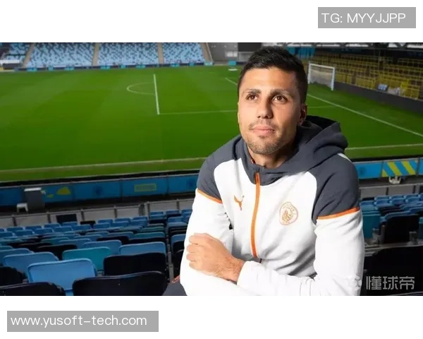 罗德里:从青训新星到世界级中场的成长之路与未来展望