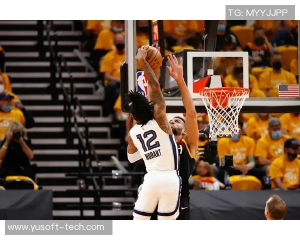 贾莫兰特：从天赋少年到NBA明星的成长之路与挑战